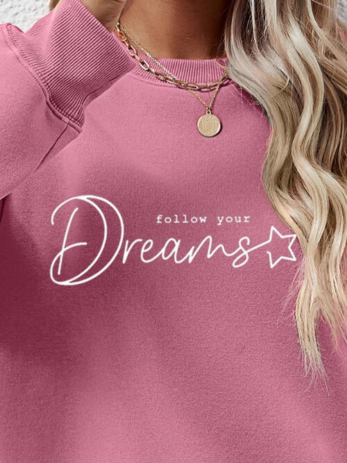 FOLLOW YOUR DREAMS Graphic Sweatshirt